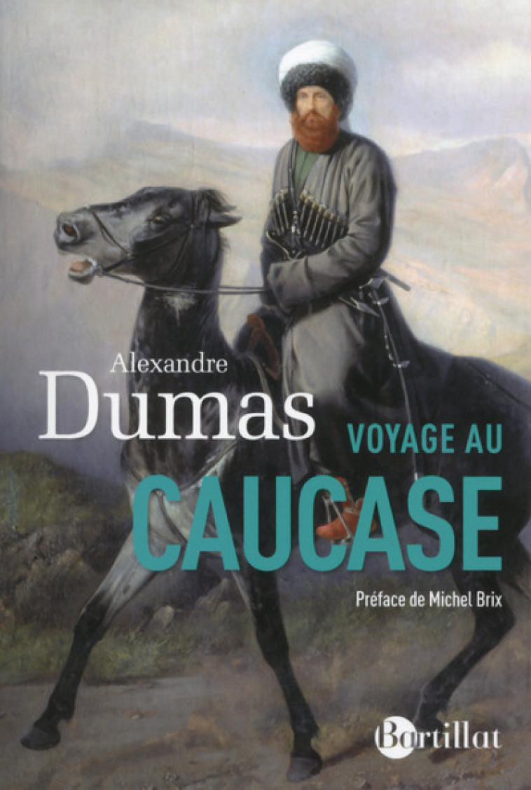 Voyage au Caucase - Alexandre Dumas (père) - BARTILLAT