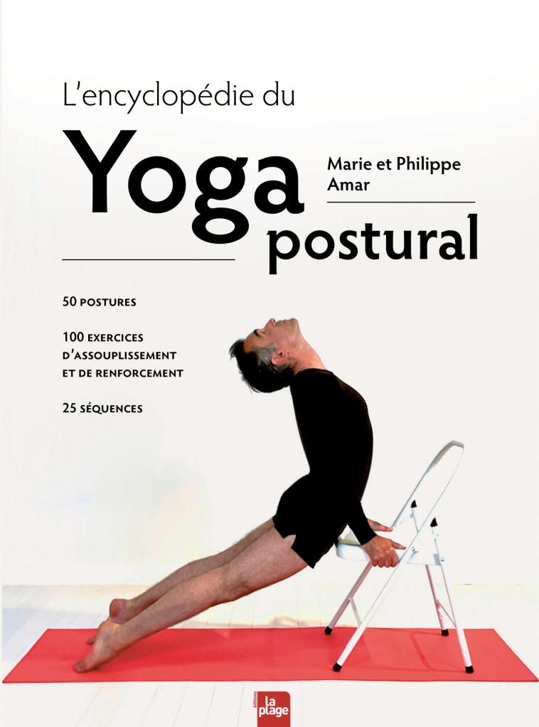 L'encyclopédie du Yoga postural - Marie Amar - LA PLAGE