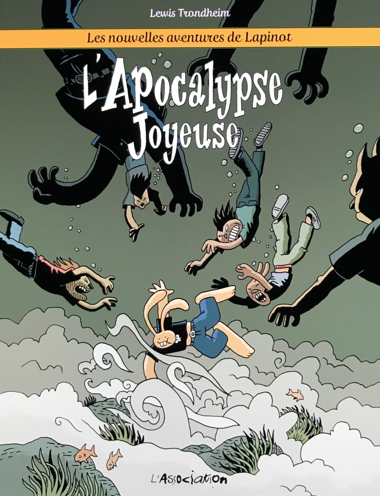 L' Apocalypse joyeuse - Lewis Trondheim - ASSOCIATION