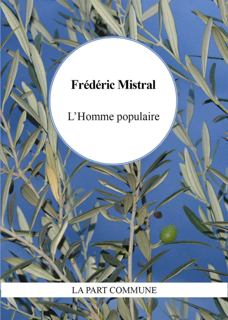 L'Homme populaire - Frédéric Mistral - PART COMMUNE