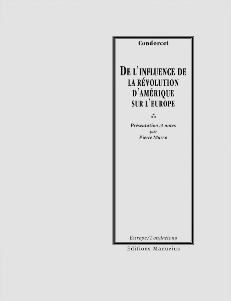 De l’influence de la révolution d’Amérique sur l’Europe -  Condorcet - MANUCIUS