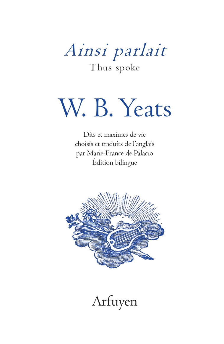 Ainsi parlait W.B. Yeats - William Butler Yeats - ARFUYEN