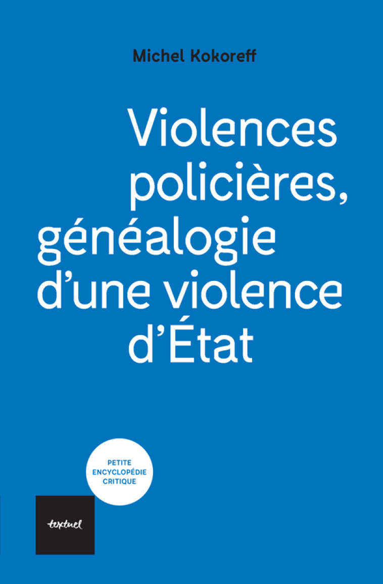 Violences policières - Michel Kokoreff - TEXTUEL