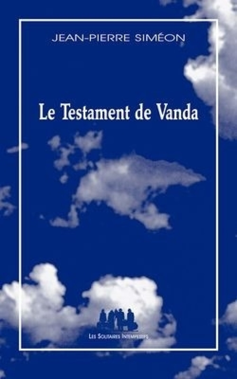 Le testament de Vanda -  SIMEON JEAN-PIERRE - SOLITAIRES INT