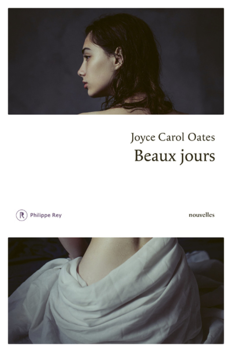 Beaux jours - Joyce Carol Oates - REY