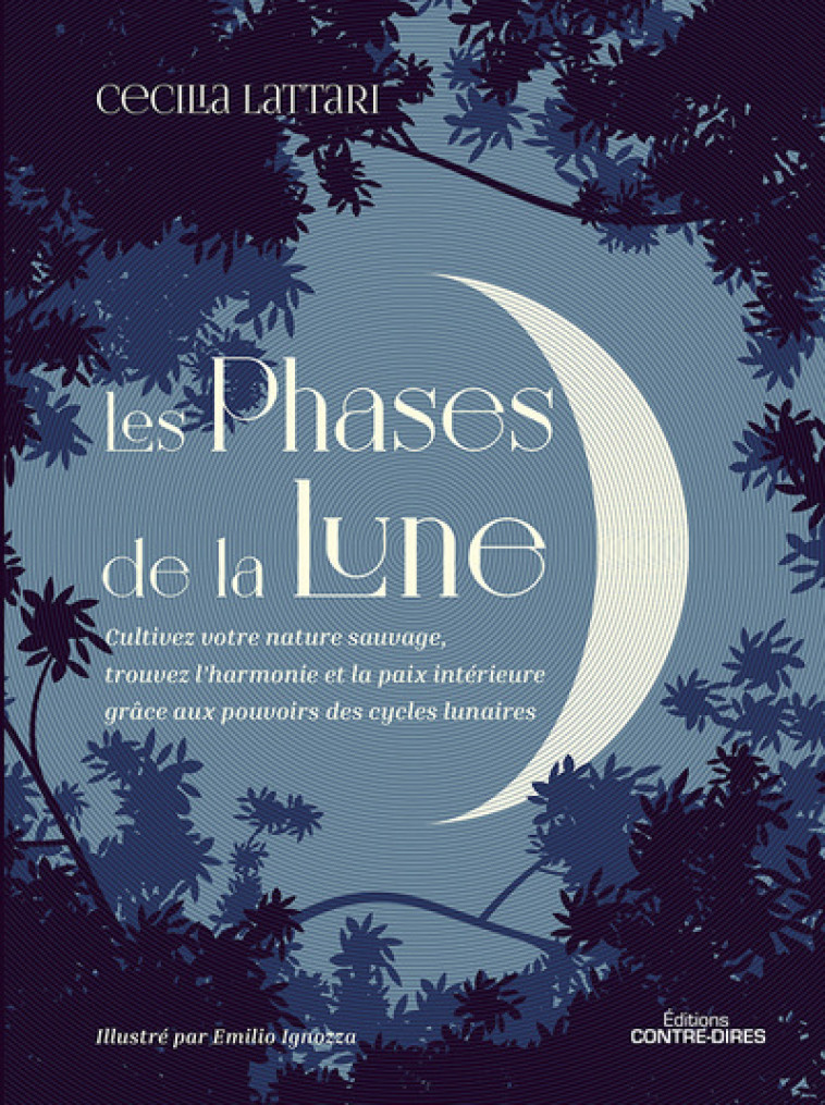 Les phases de la lune - Cécilia Lattari - CONTRE DIRES