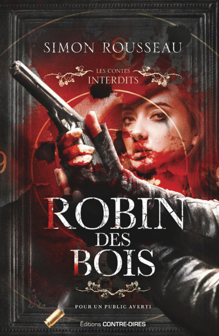 Robin des bois - Simon Rousseau - CONTRE DIRES