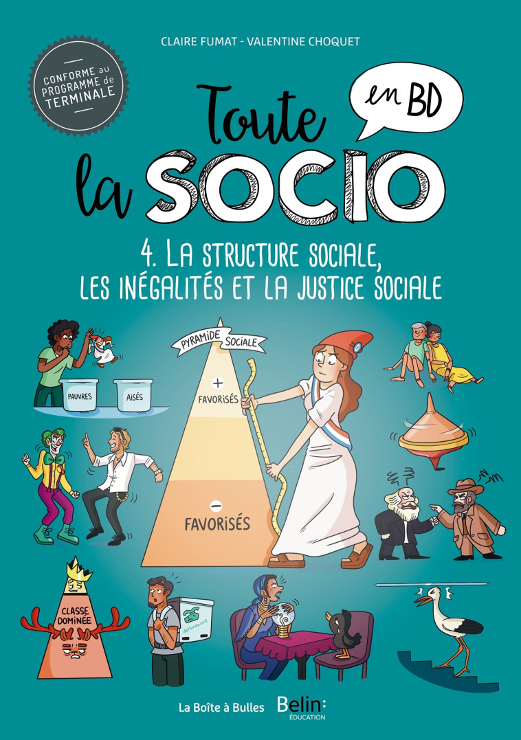 Toute la socio en BD T4 : Structure sociale, inégalités et justice sociale - Claire Fumat - BOITE A BULLES