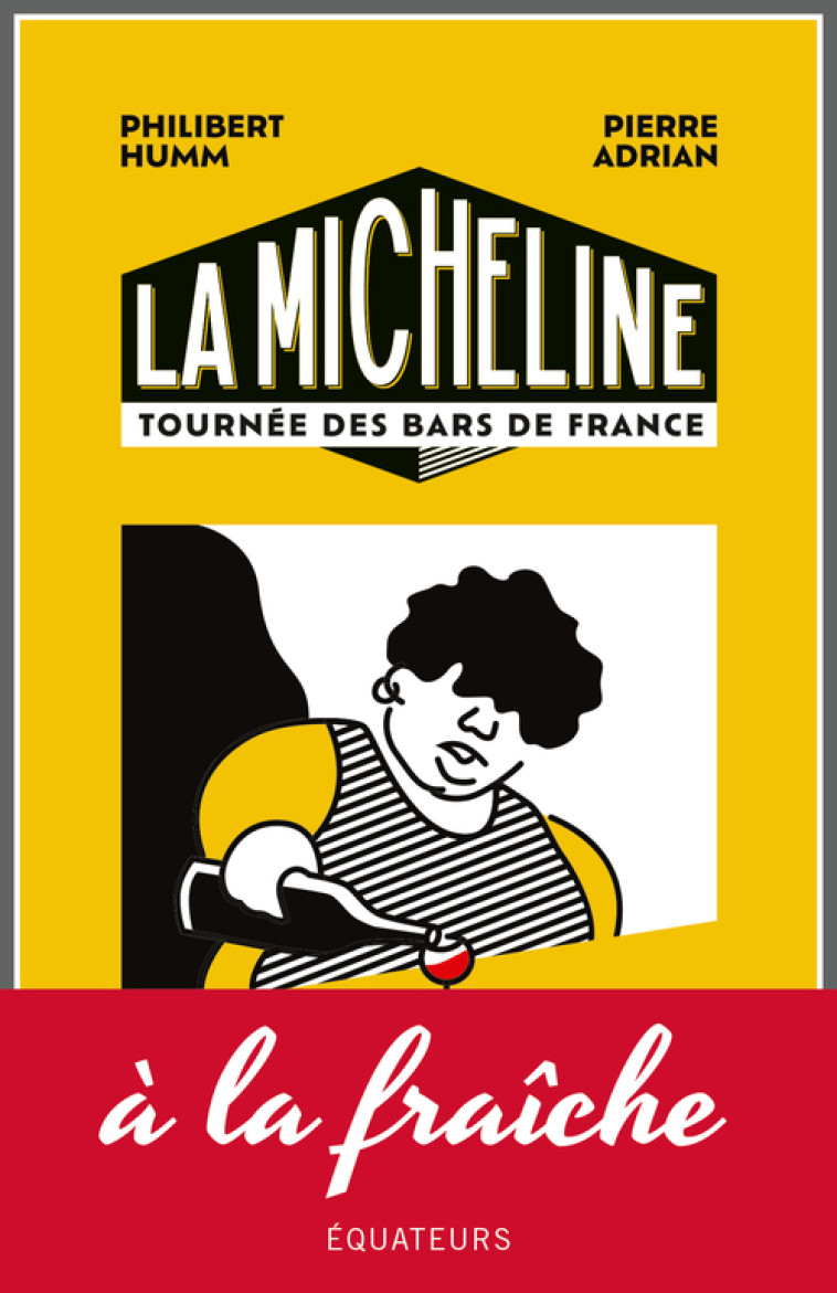 La Micheline - Philibert Humm - DES EQUATEURS