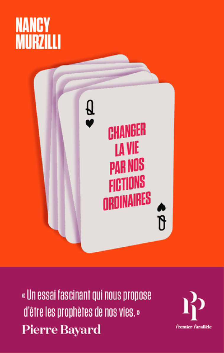 Changer la vie par nos fictions ordinaires - Nancy Murzilli - 1ER PARALLELE