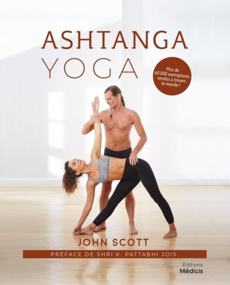 Ashtanga yoga - John Scott - MEDICIS