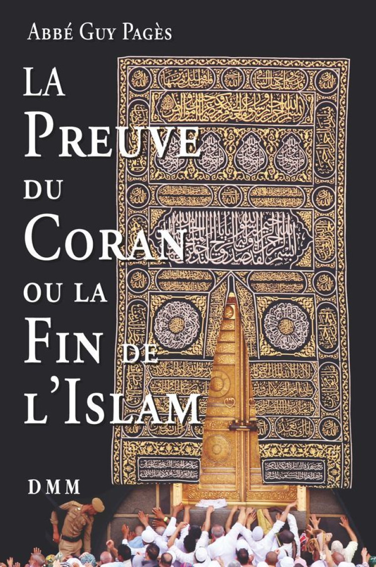 La Preuve du Coran ou la fin de l'islam - Guy Pagès - MARTIN MORIN