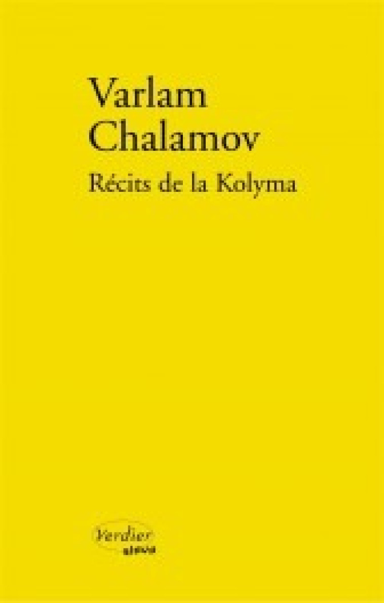 Récits de la Kolyma - Varlam Chalamov - VERDIER