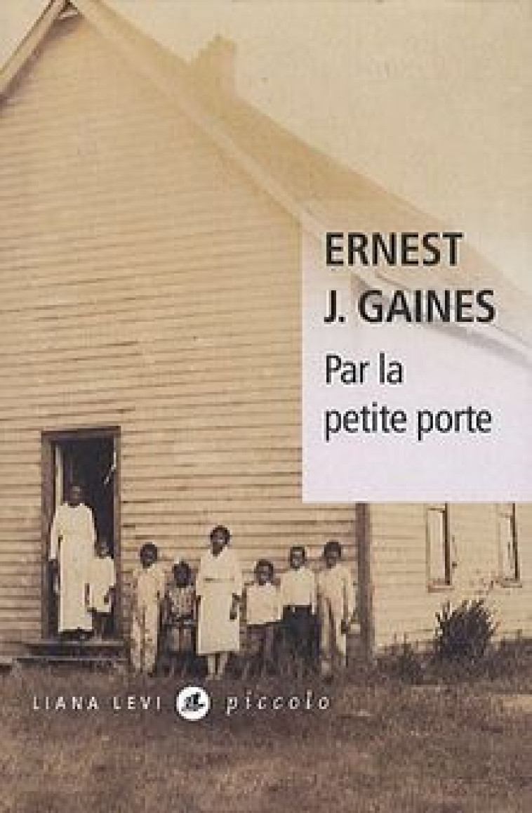 Par la petite porte - Ernest J. Gaines - LEVI