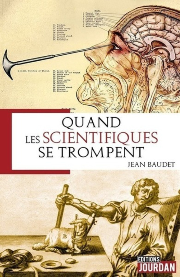 QUAND LES SCIENTIFIQUES SE TROMPENT -  BAUDET JEAN - JOURDAN EDITION