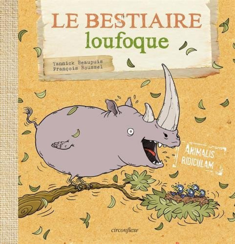 Le bestiaire loufoque - Yannick Beaupuis - CIRCONFLEXE