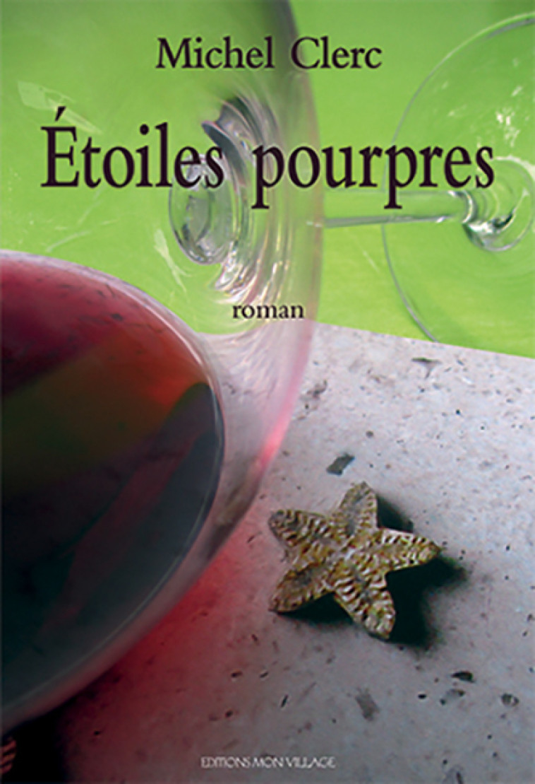 Etoiles pourpres - Michel Clerc - MON VILLAGE