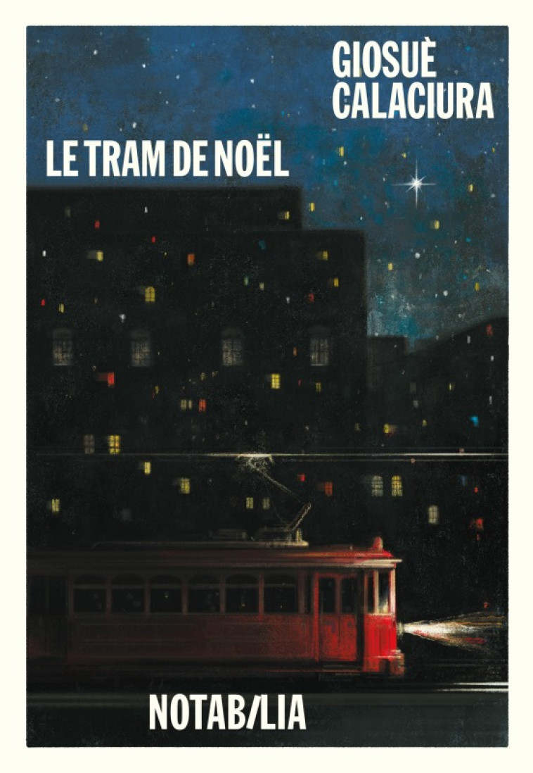 Le tram de noël - Giosuè Calaciura - NOIR BLANC