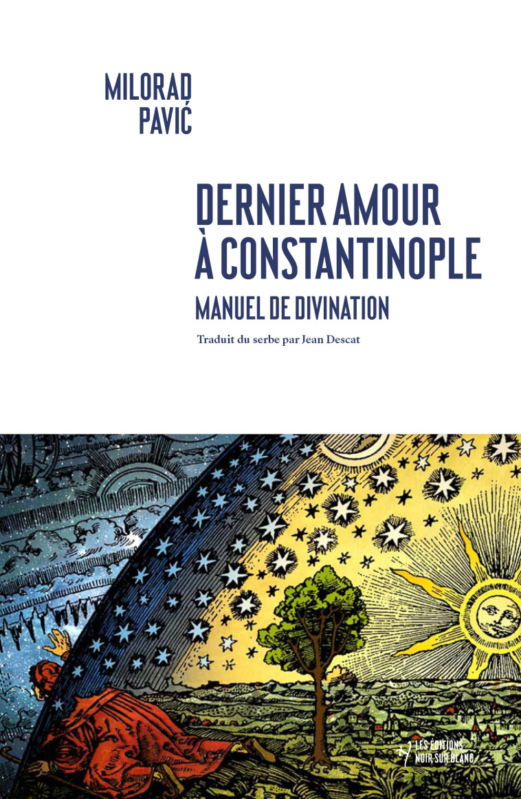 Dernier Amour à Constantinople - Milorad Pavić - NOIR BLANC