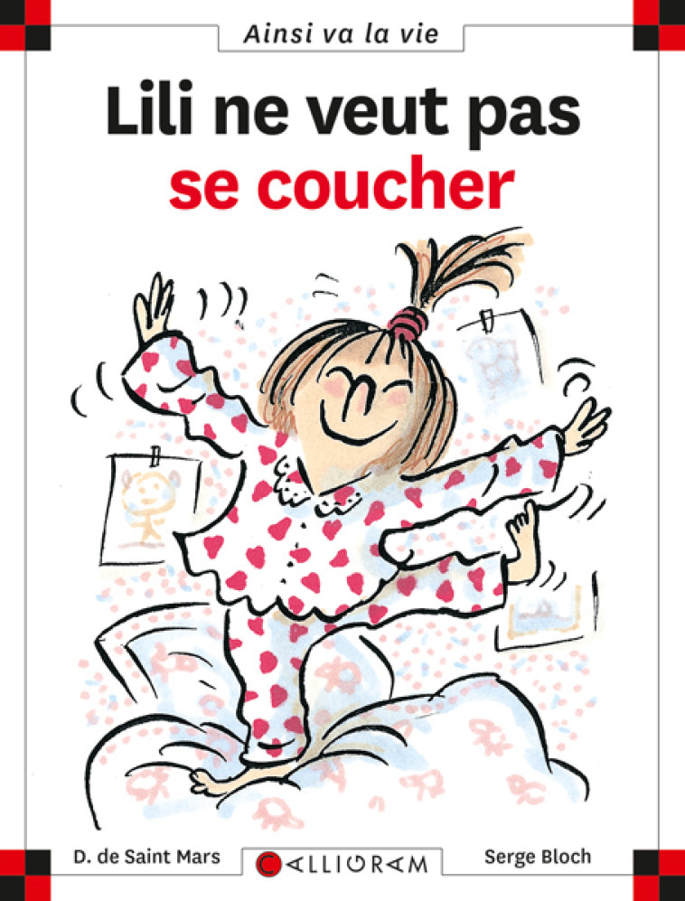 N°1 Lili ne veut pas se coucher -  DE ST MARS/BLOCH - CALLIGRAM