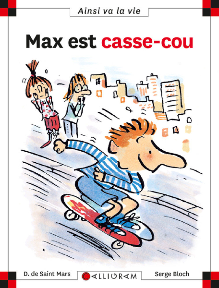 N°45 Max est casse-cou -  DE ST MARS/BLOCH - CALLIGRAM