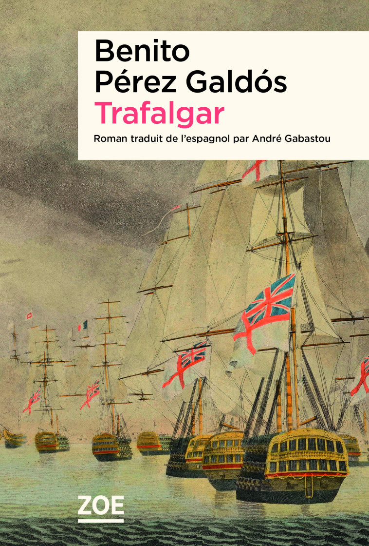 Trafalgar - André Gabastou - ZOE