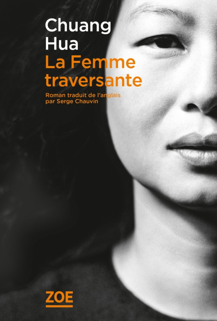 La Femme traversante - Chuang HUA - ZOE