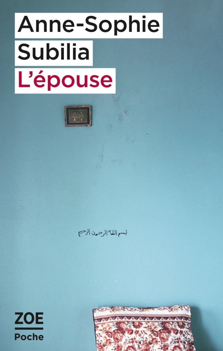 L'épouse - Anne-Sophie SUBILIA - ZOE