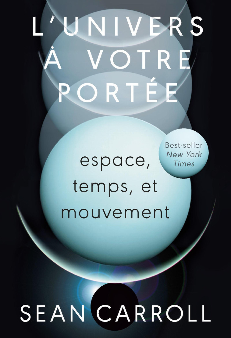 L'Univers à votre portée - Sean Carroll - QUANTO