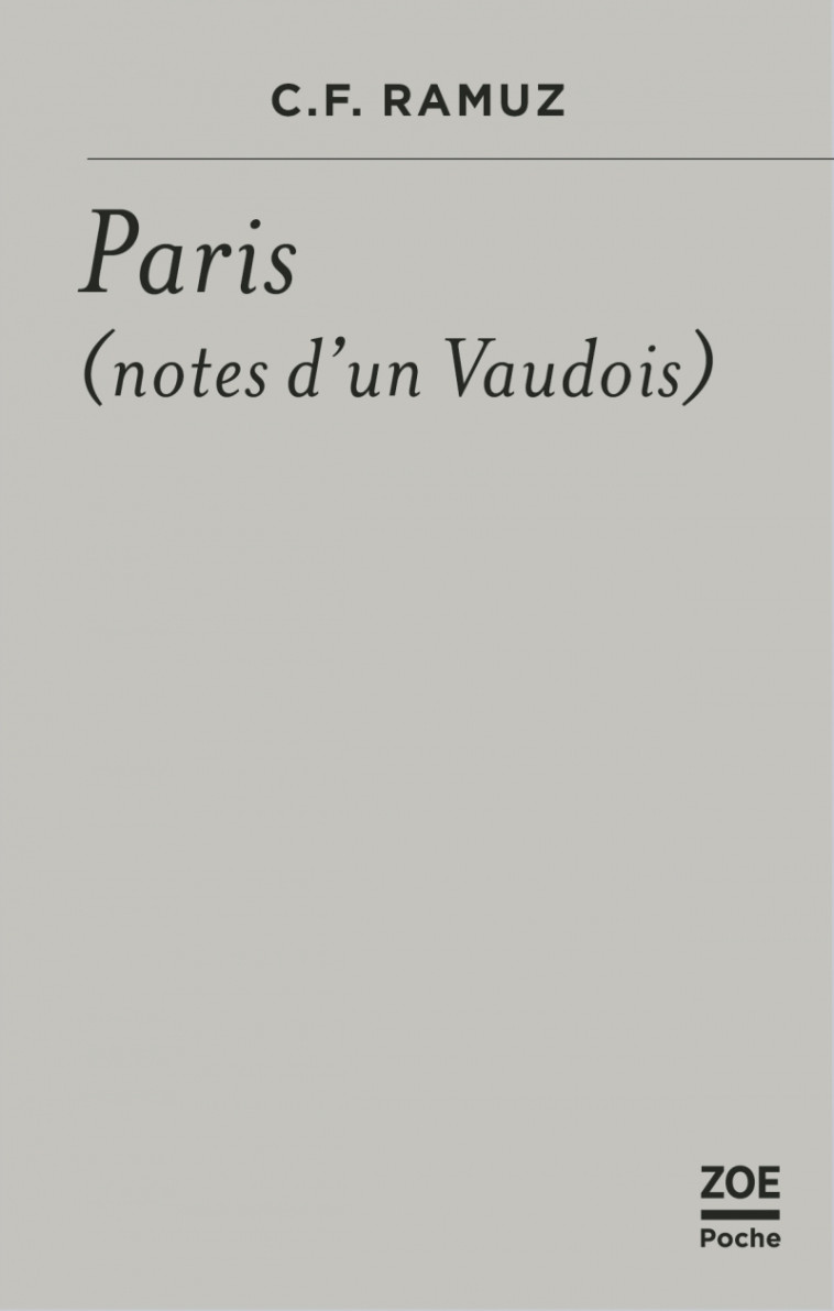 Paris, notes d'un Vaudois - C.F. RAMUZ - ZOE