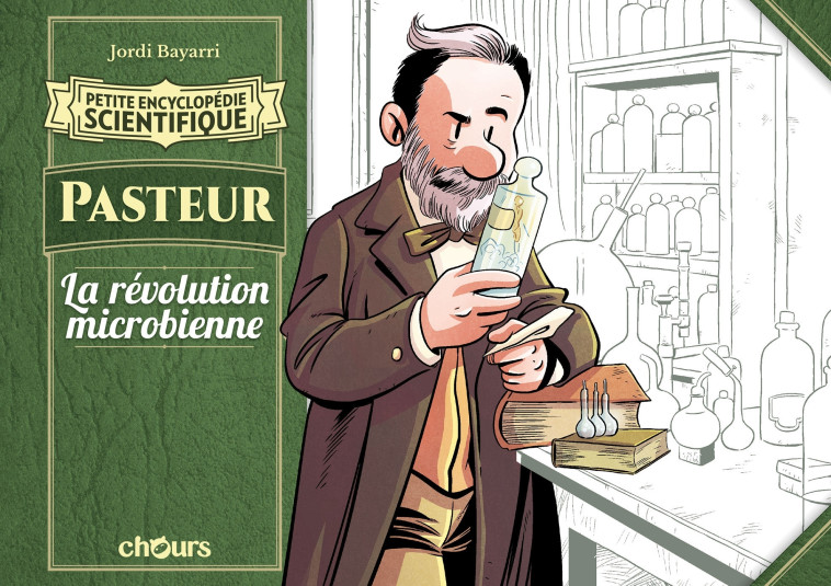 Petite encyclopédie scientifique - Pasteur - Jordi Bayarri - CHOURS