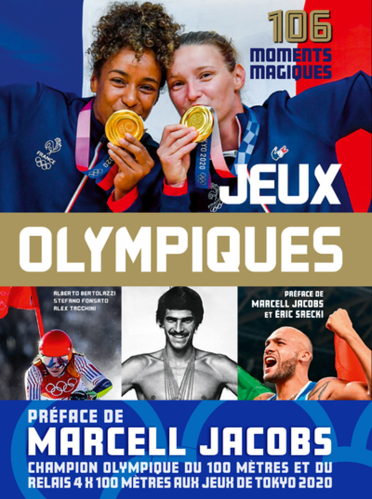 Jeux Olympiques - 106 Moments magiques - Alberto Bertolazzi - NUINUI