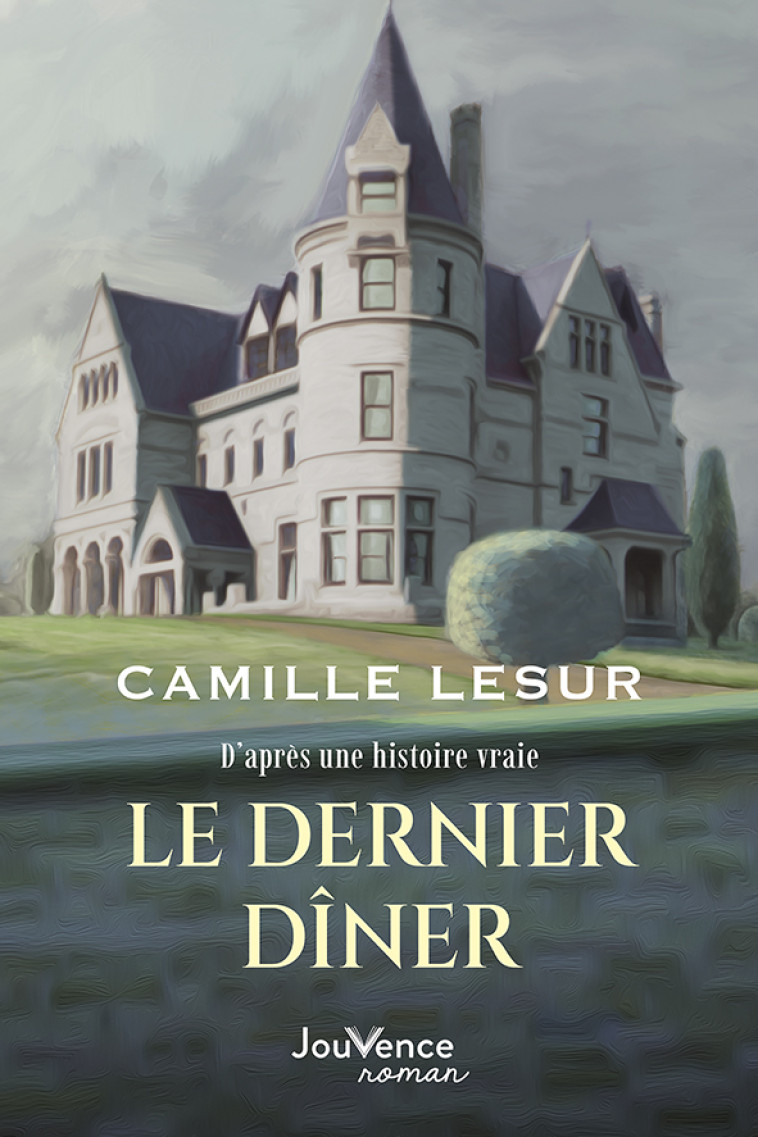 Le dernier dîner - Camille Lesur - JOUVENCE