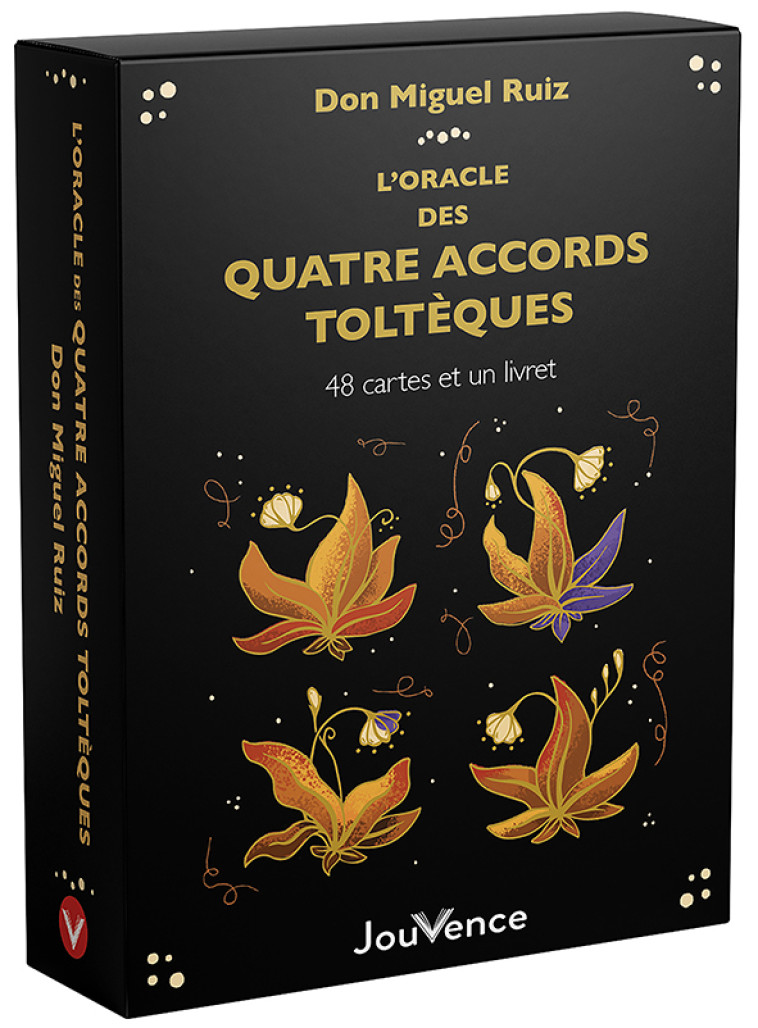 L'oracle des quatre accords toltèques - Don Miguel Ruiz - JOUVENCE