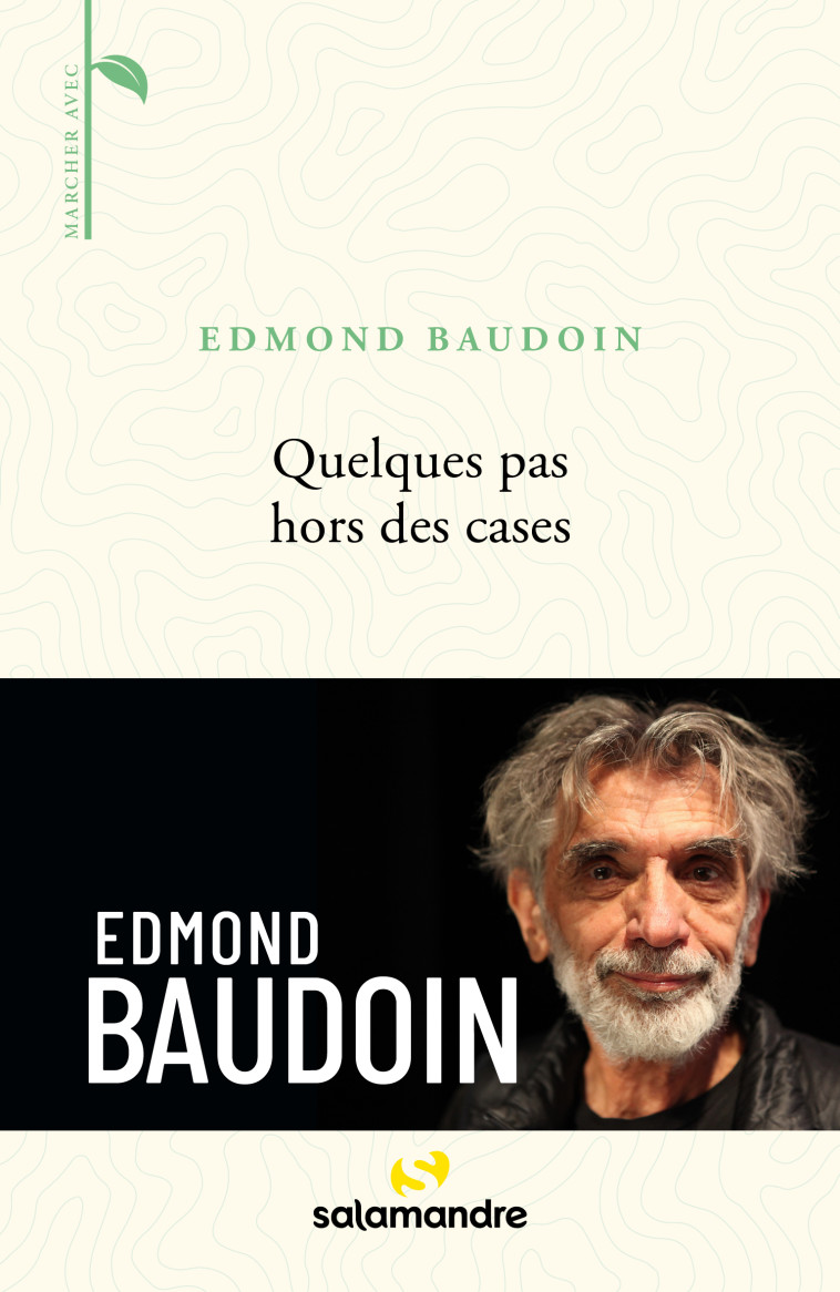 Quelques pas hors des cases - Edmond Baudoin - LA SALAMANDRE