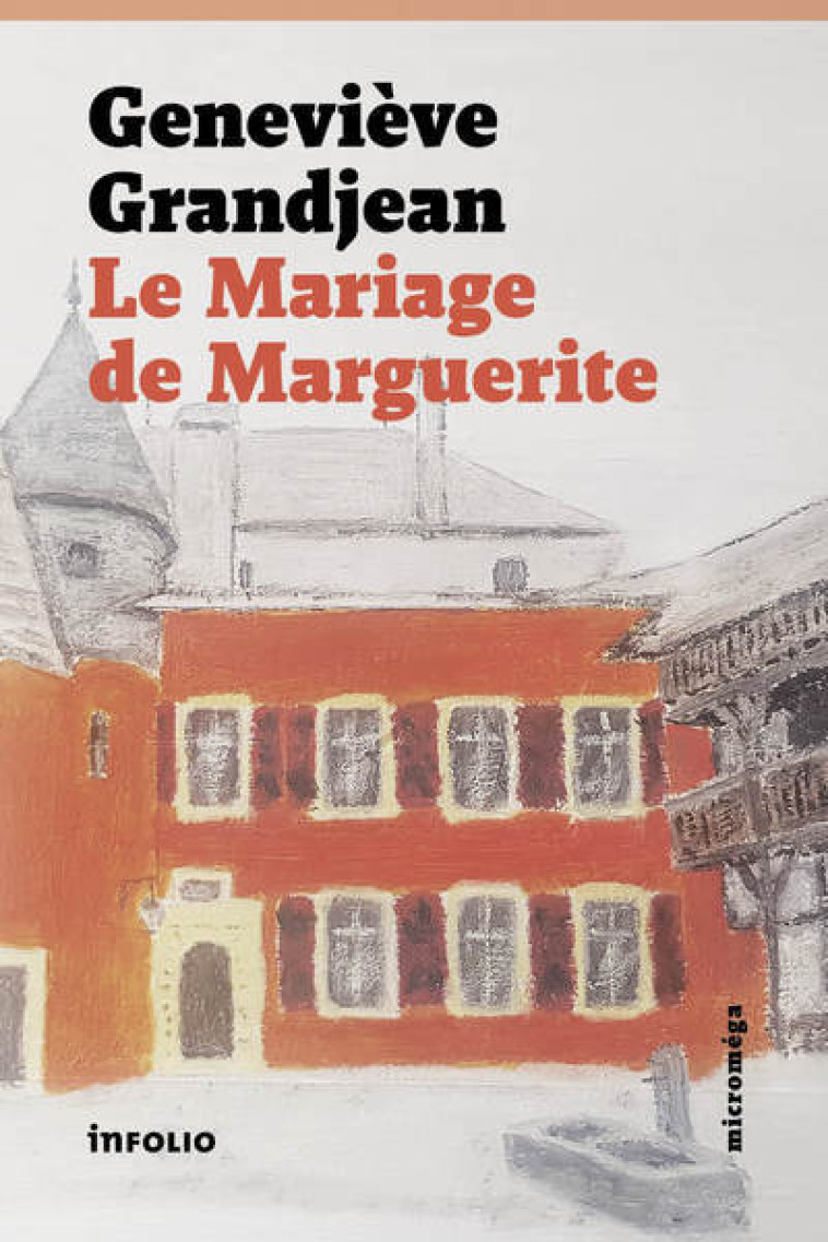 Le Mariage de Marguerite - Geneviève Grandjean - INFOLIO