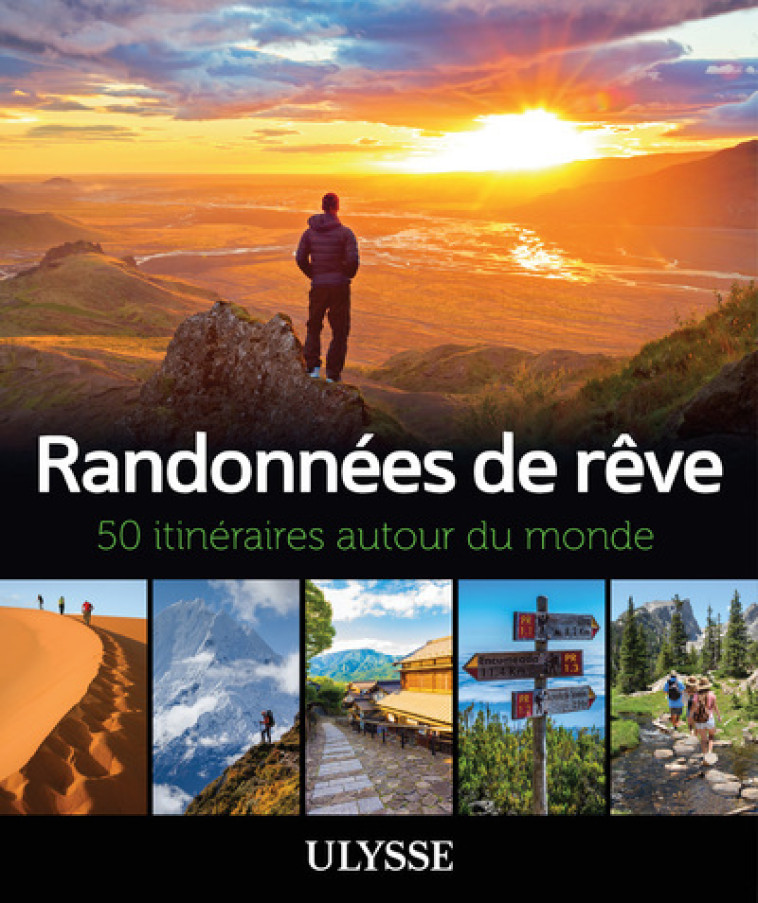 Randonnées de rêve - 50 itinéraires autour du monde -  Collectif - ULYSSE