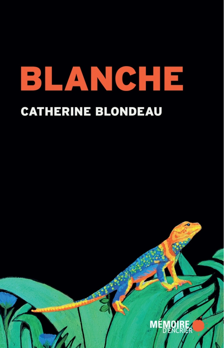 Blanche - Catherine Blondeau - MEMOIRE ENCRIER