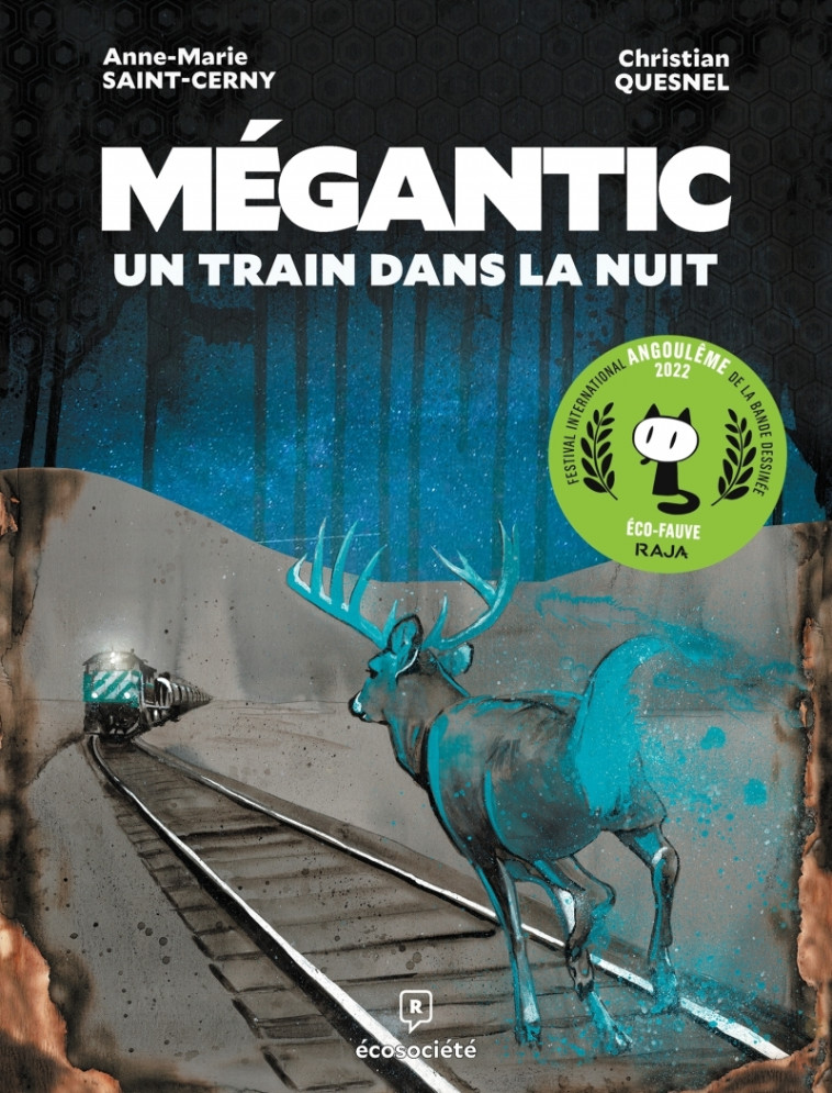 Mégantic, un train dans la nuit - Christian Quesnel - ECOSOCIETE