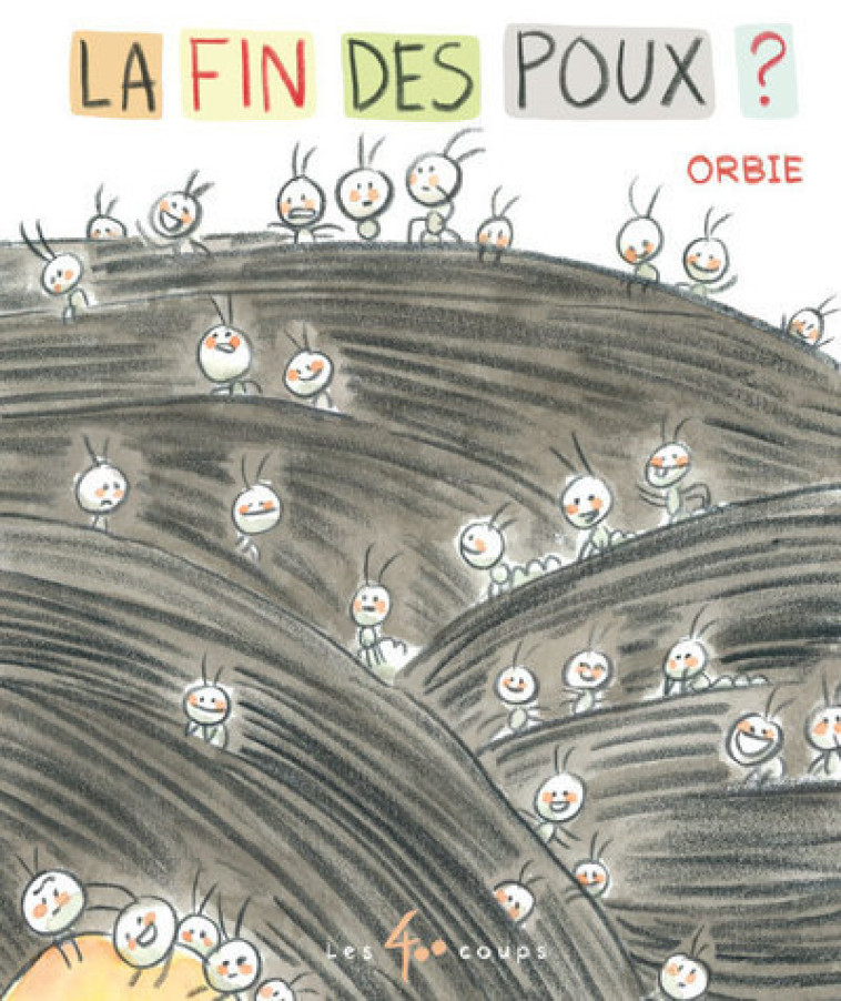 La fin des poux ? -  Orbie - 400 COUPS