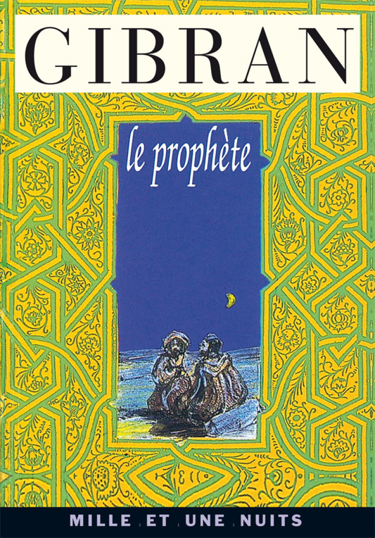 Le Prophète - Khalil Gibran - 1001 NUITS