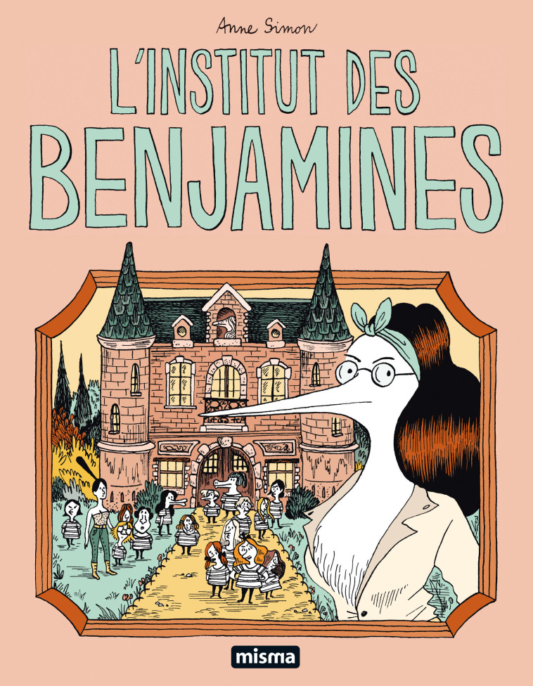 L'INSTITUT DES BENJAMINES - Anne SIMON - MISMA