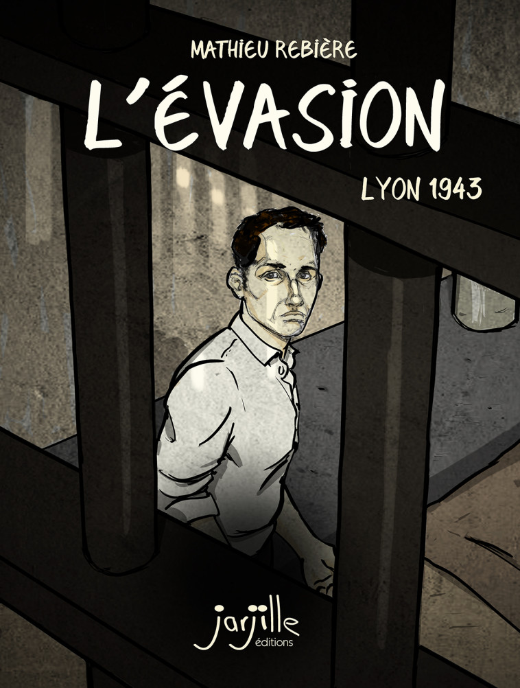 Évasion (L') - Mathieu Rebière - JARJILLE