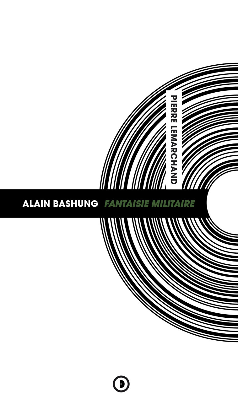 Alain Bashung, "Fantaisie militaire" - Pierre Lemarchand - DENSITE