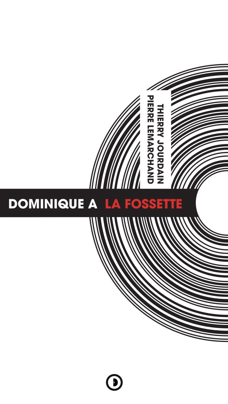 Dominique A - La Fossette - Pierre Lemarchand - DENSITE