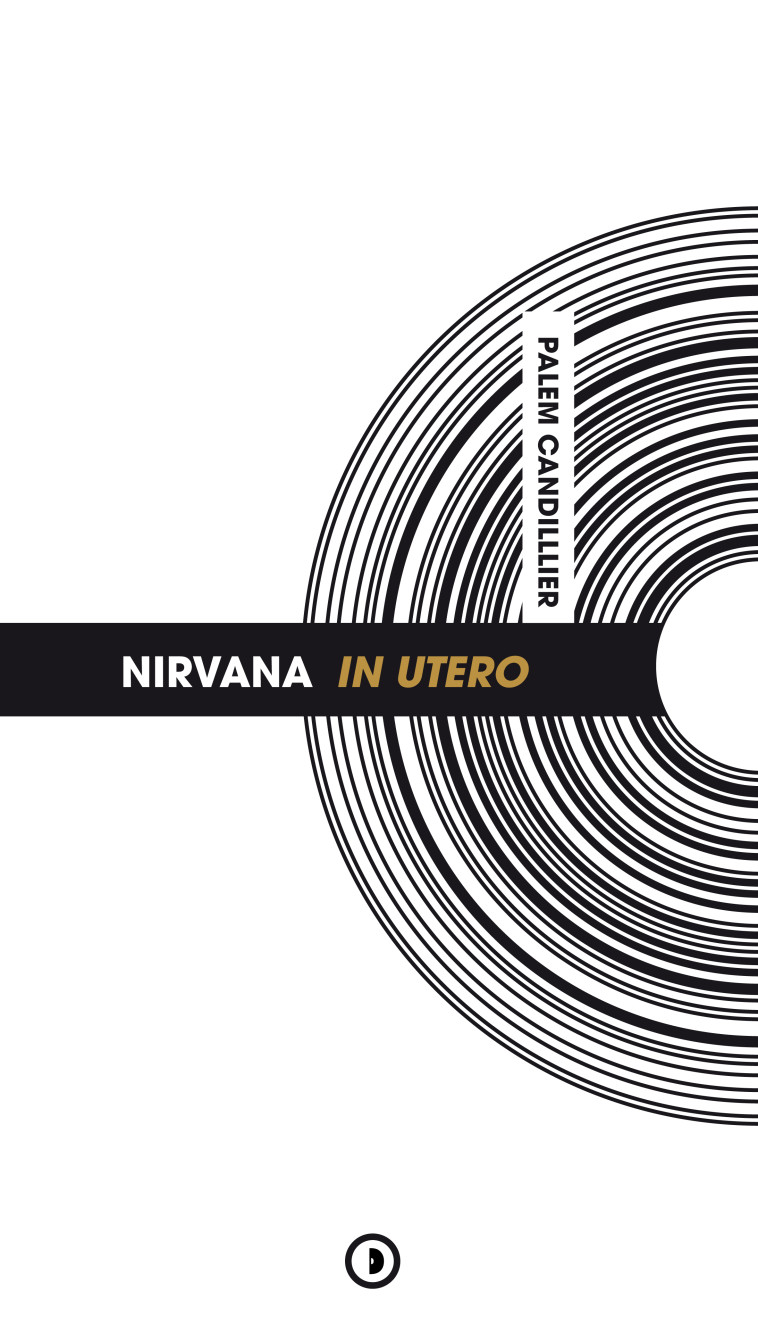 Nirvana In Utero (revu et augmenté) - Palem CANDILLIER - DENSITE