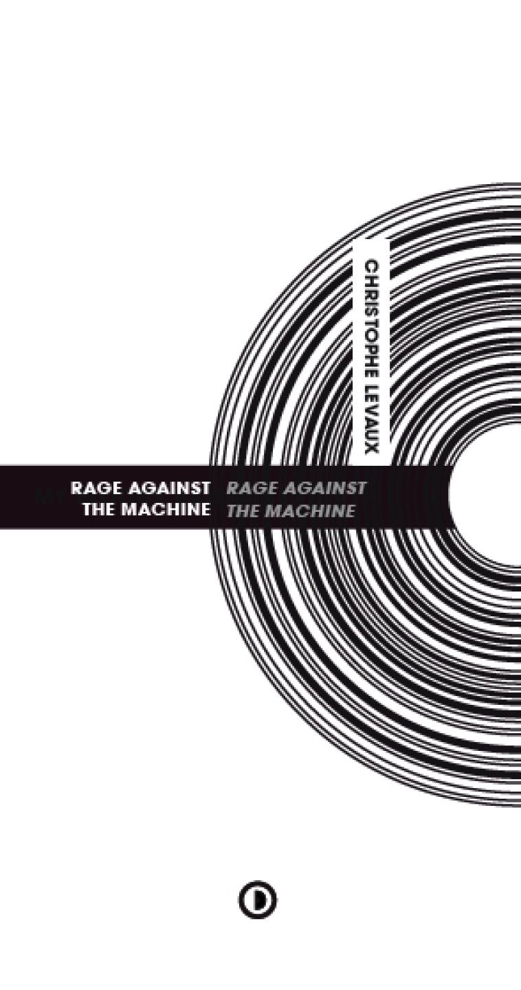 Rage Against The Machine / RATM - Christophe Levaux - DENSITE