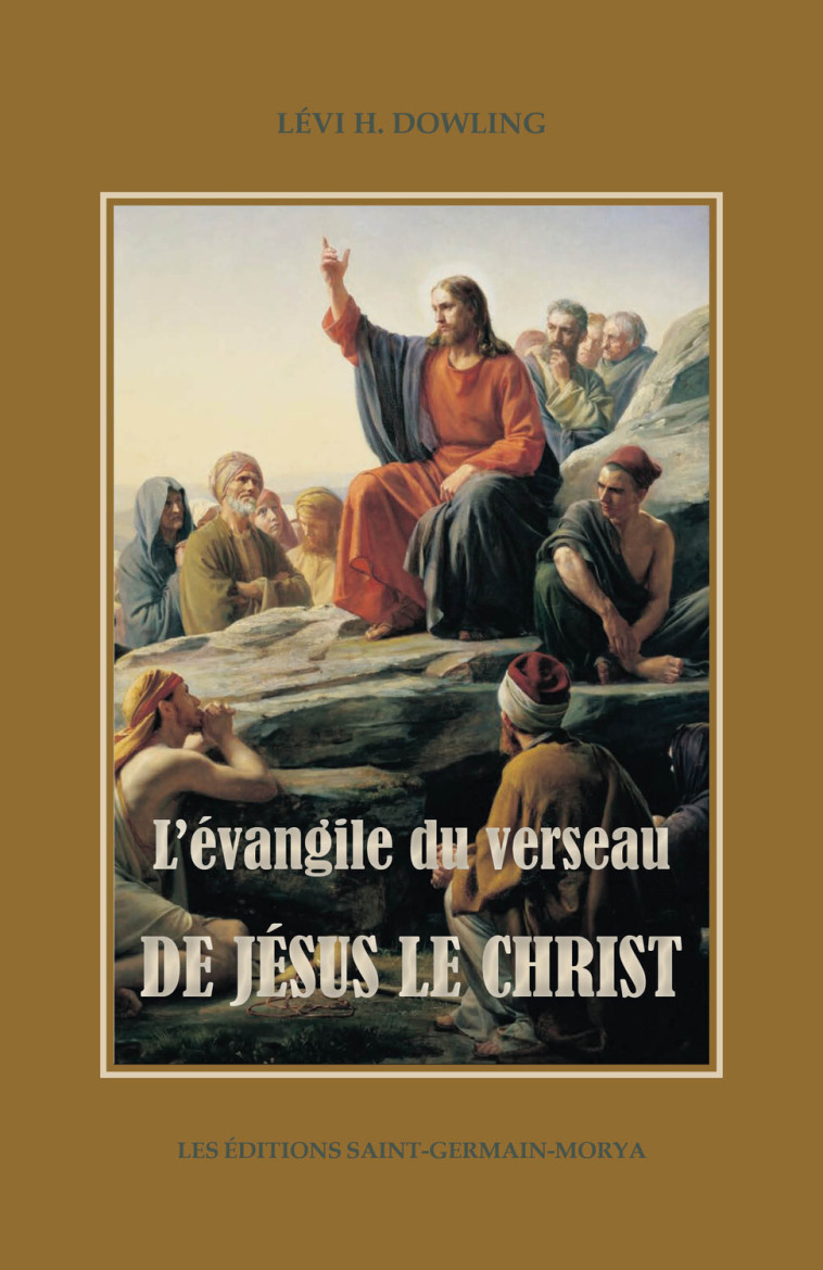 L'évangile du Verseau de Jésus le Christ - Lévi H. Dowling - MORYA