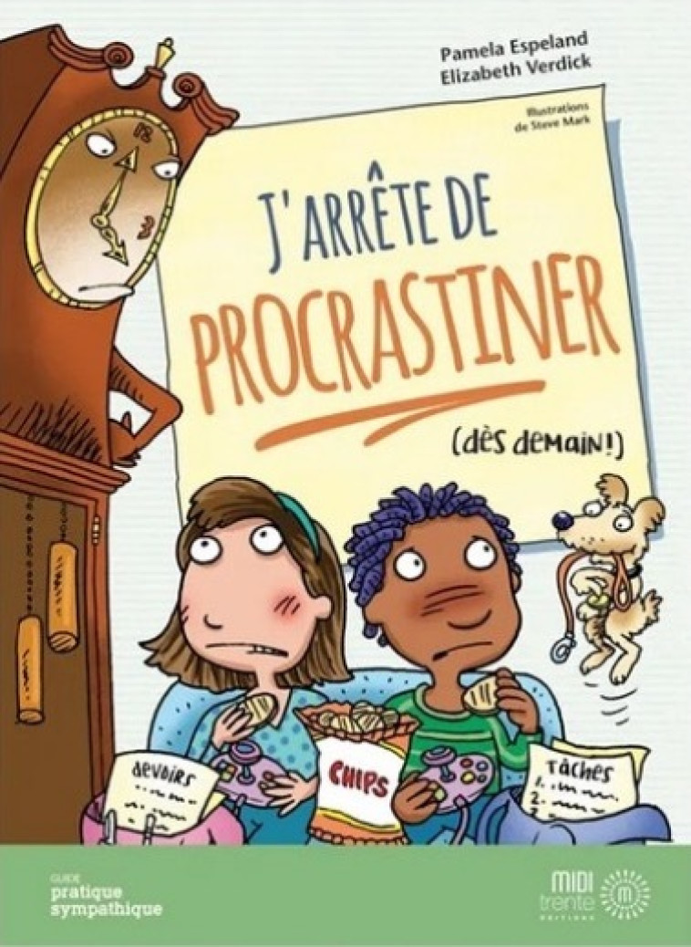 J'ARRÊTE DE PROCRASTINER (DÈS DEMAIN) - PAMELA ESPELAND - MIDI TRENTE