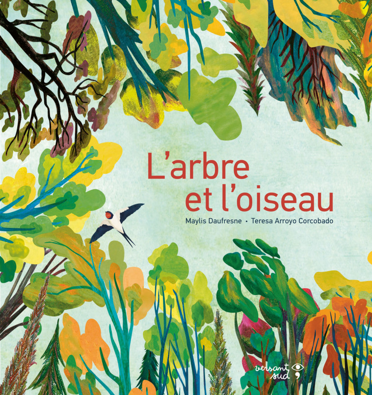 L'arbre et l'oiseau - Maylis DAUFRESNE - VERSANT SUD J